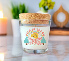 Life Is Tough But So Are You Coconut Wax Candle